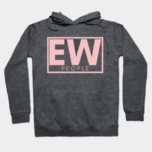 ew, people. Hoodie